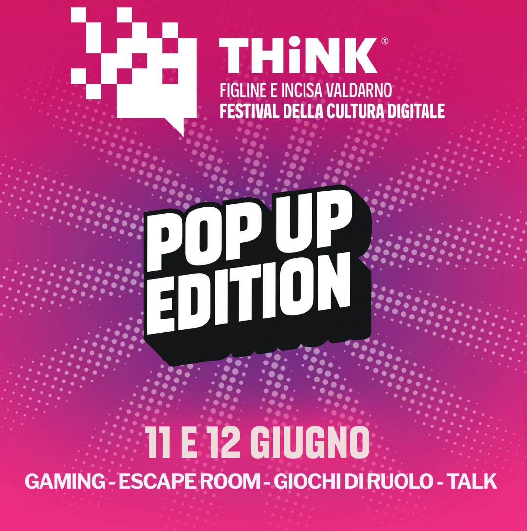 Think Festival 2026: la cultura digitale torna a Figline in formato “Pop Up”